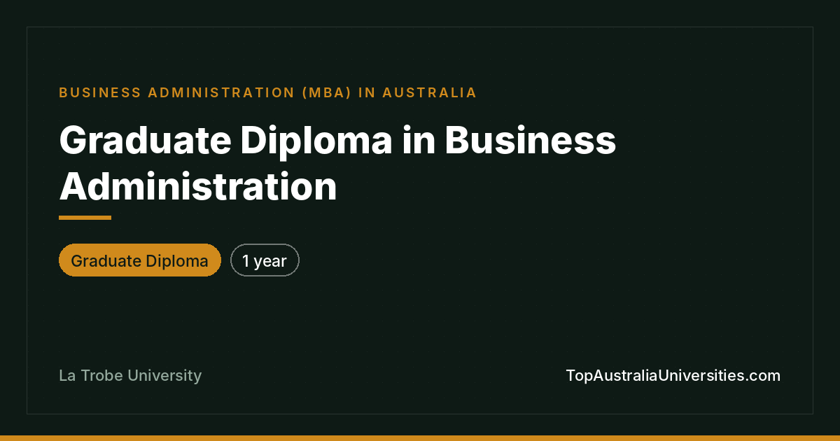 Graduate Diploma in Business Administration | La Trobe