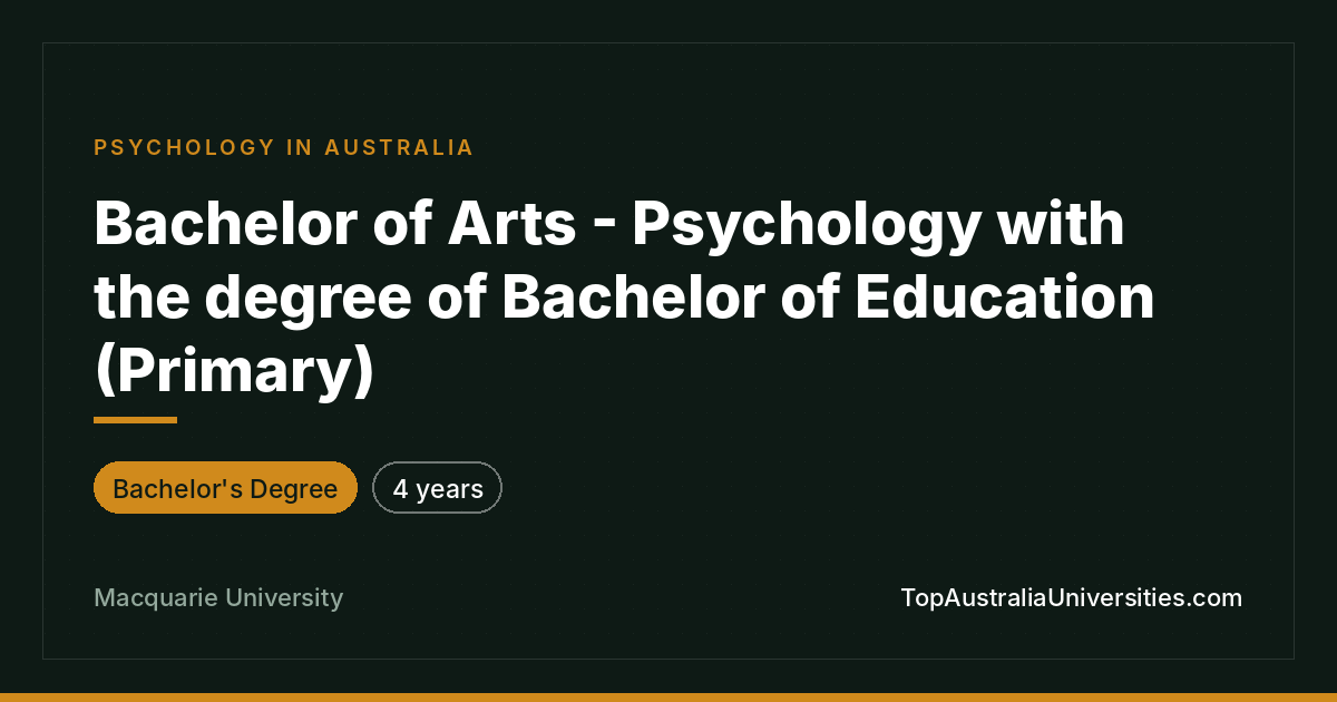 Bachelor of Arts in Psychology & Education