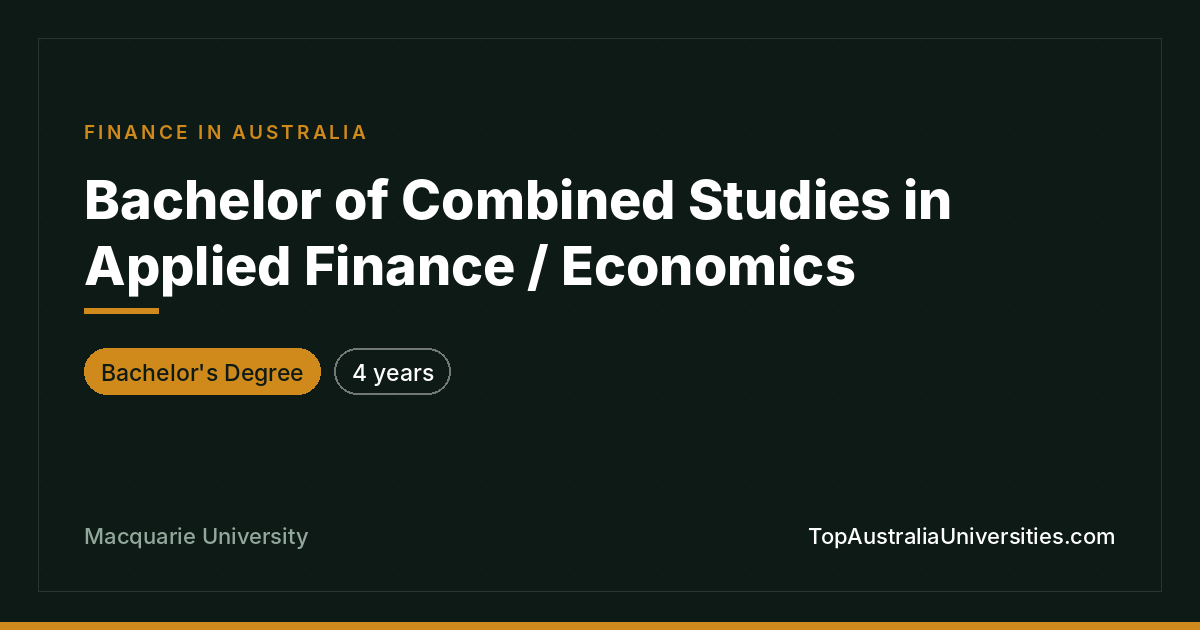 Bachelor of Combined Studies in Applied Finance/Economics