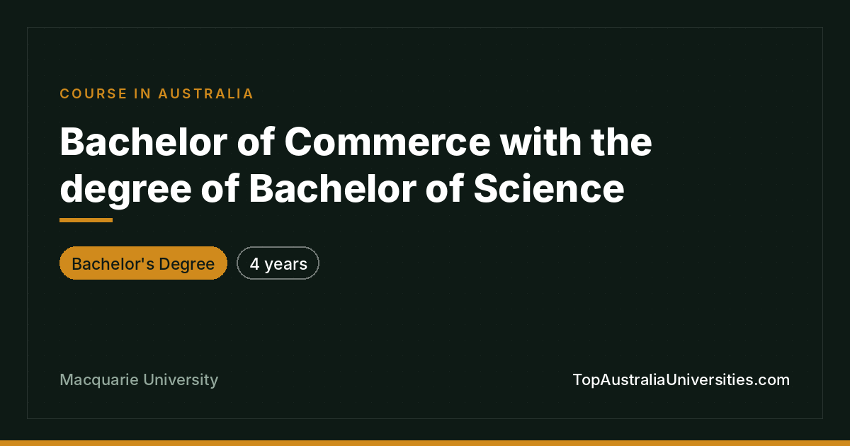 Bachelor of Commerce & Science | Macquarie University