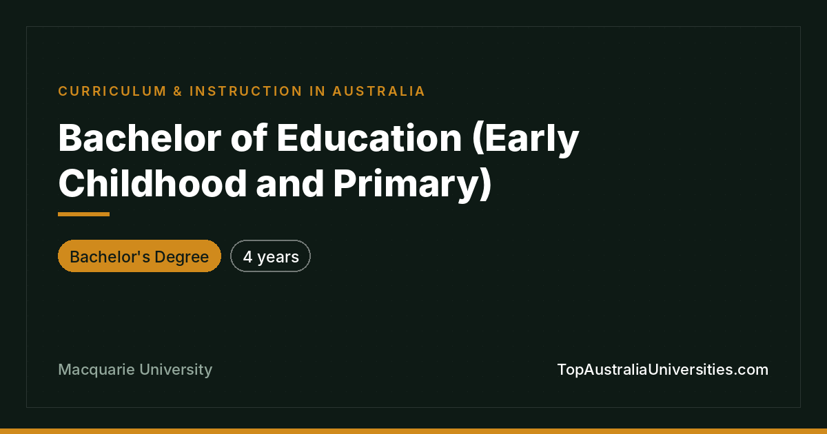 Bachelor of Education (Early Childhood and Primary)