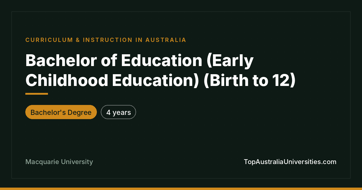 Bachelor of Education (Early Childhood Education)