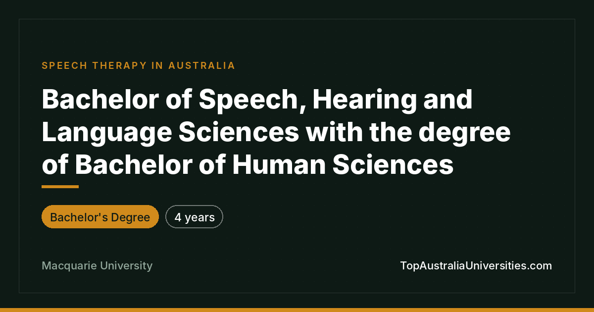Bachelor of Speech, Hearing and Language Sciences