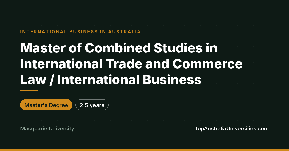 Master of Combined Studies in International Trade