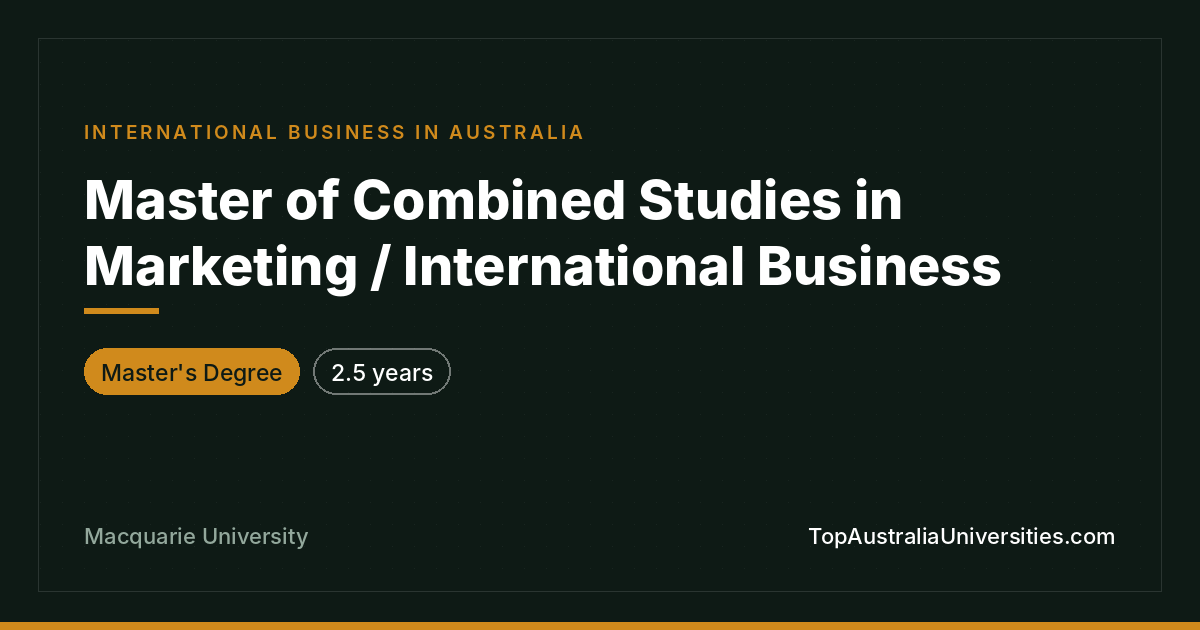 Master of Combined Studies in Marketing/International Busine