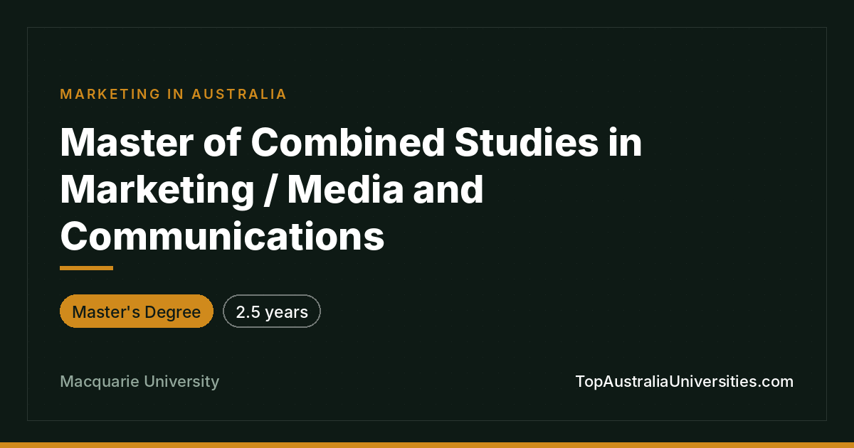 Master of Combined Studies in Marketing / Media and Communic
