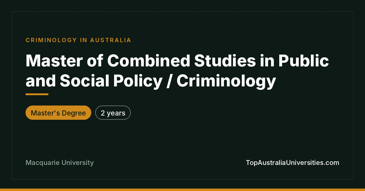 Master of Combined Studies in Public and Social Policy