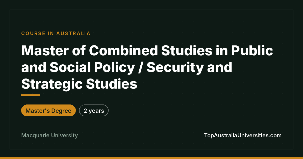 Master of Combined Studies in Public and Social Policy