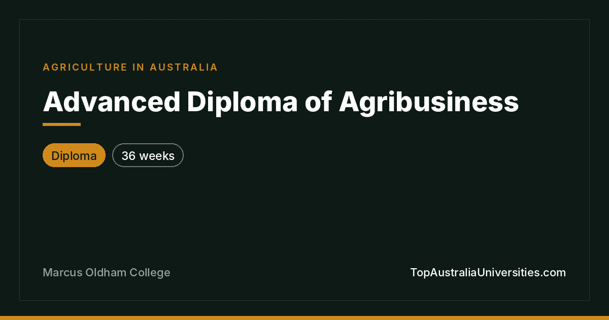 Advanced Diploma of Agribusiness at Marcus Oldham