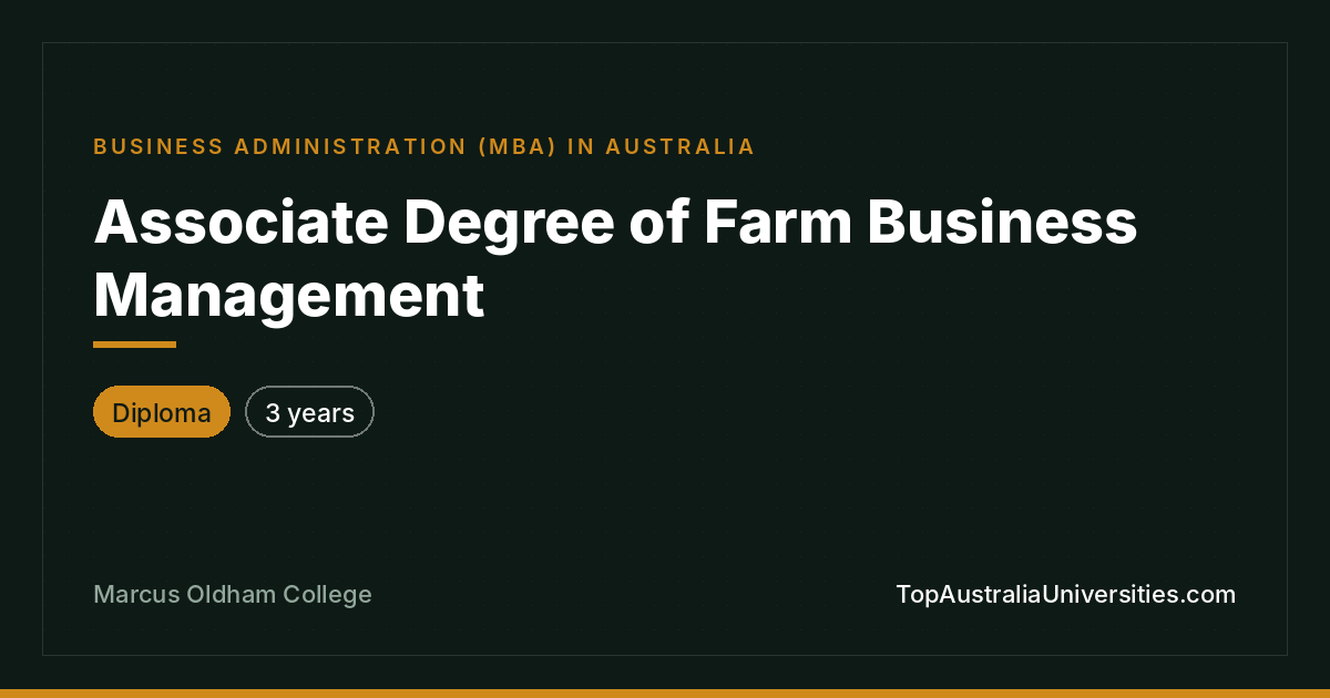 Associate Degree of Farm Business Management | Marcus Oldham