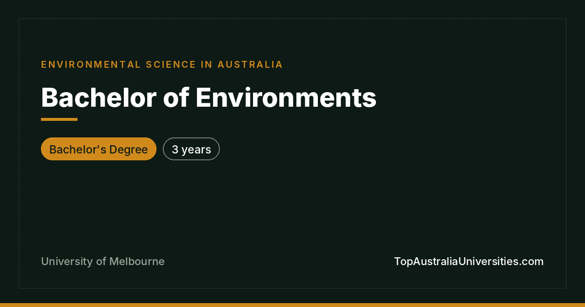 Bachelor of Environments – University of Melbourne