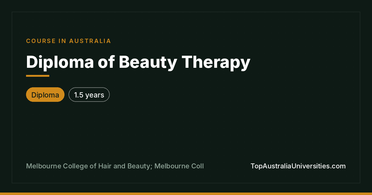 Diploma of Beauty Therapy in Melbourne | CRICOS 108564M