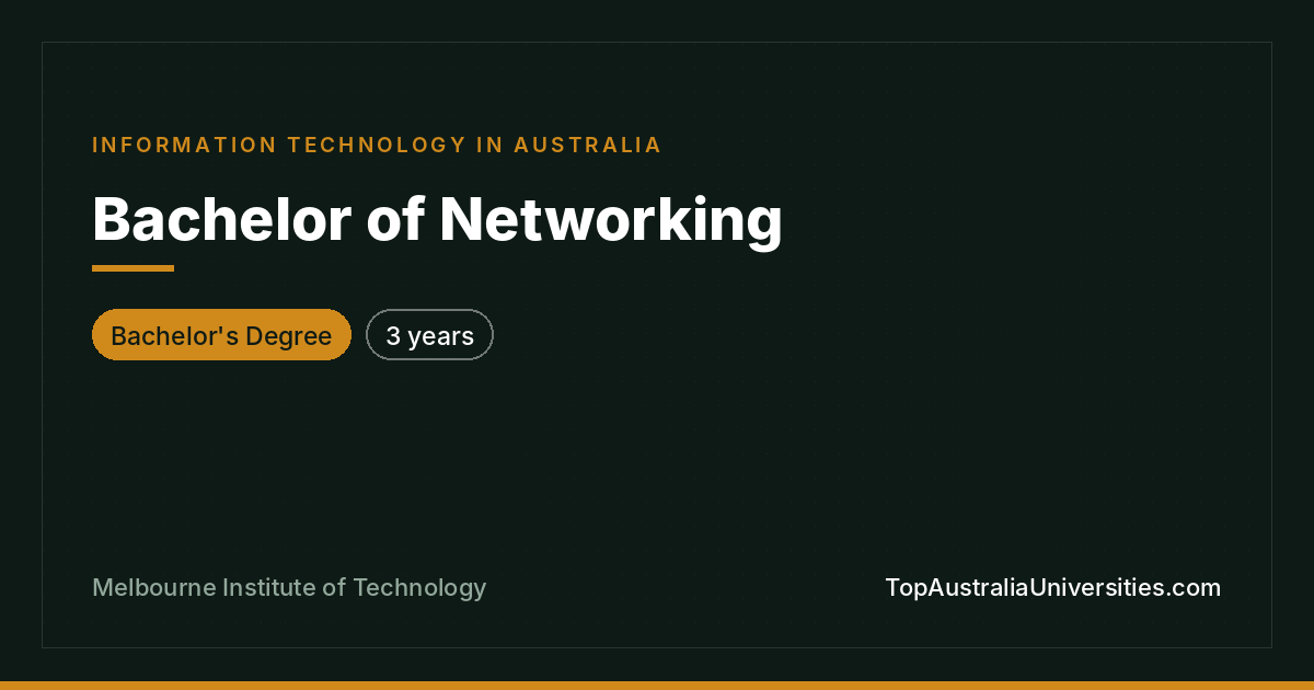 Bachelor of Networking at Melbourne Institute of Technology