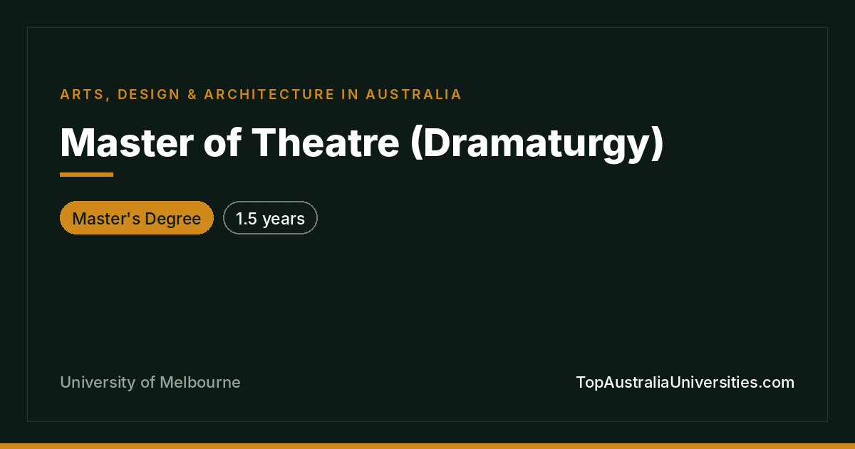 Master of Theatre (Dramaturgy) | University of Melbourne