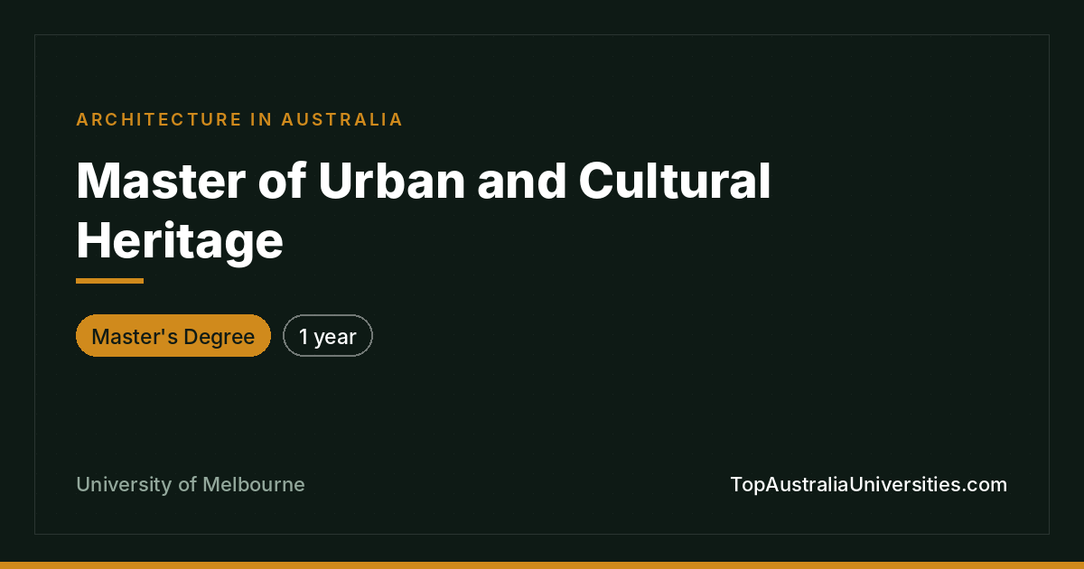 Master of Urban and Cultural Heritage – Melbourne