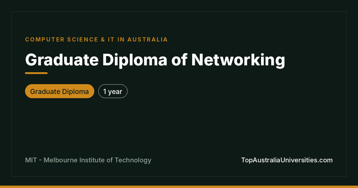 Graduate Diploma of Networking at MIT Melbourne