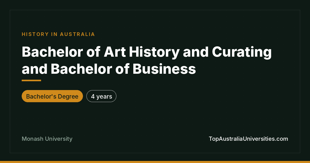 Bachelor of Art History and Curating & Business