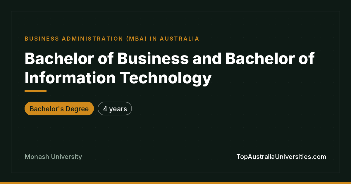 Bachelor of Business and IT at Monash University
