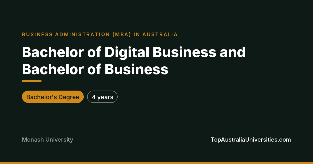 Bachelor of Digital Business and Business - Monash Universit