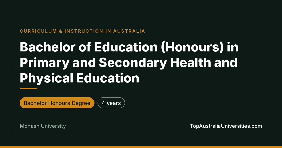 Bachelor of Education (Honours) at Monash University