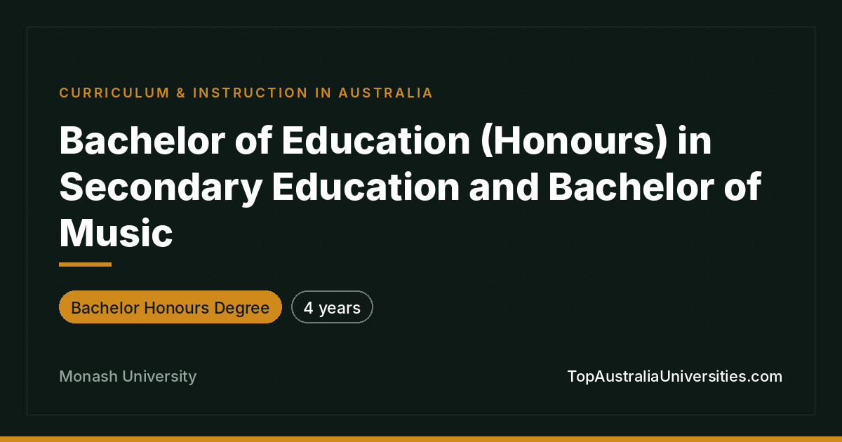 Bachelor of Education (Honours) and Music Degree
