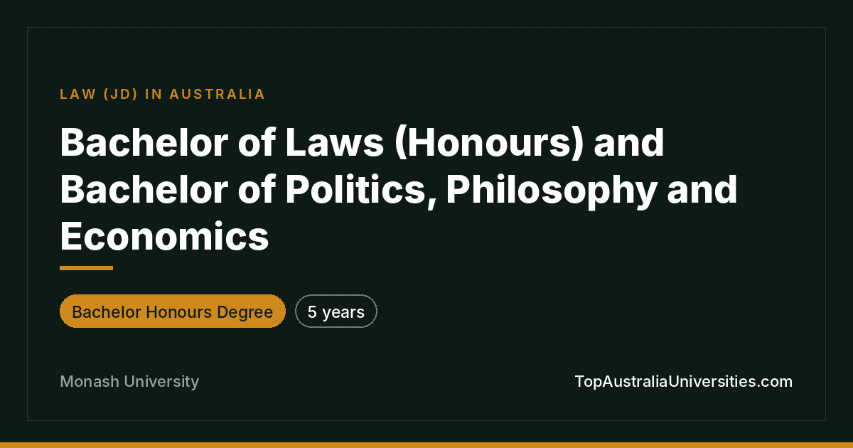 Bachelor of Laws (Honours) & PPE at Monash