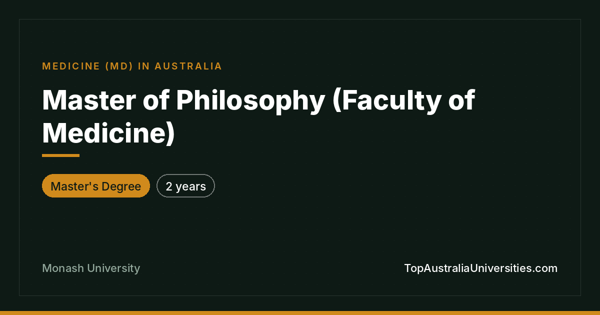 Master of Philosophy in Medicine at Monash University