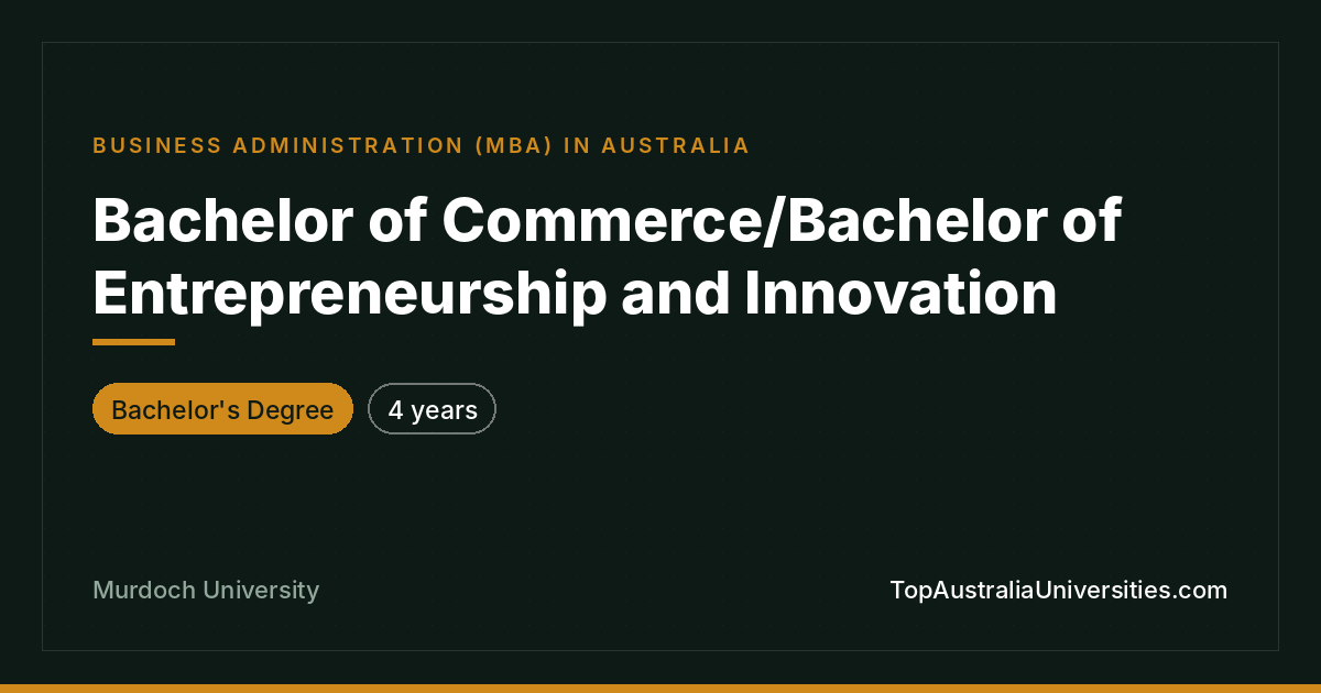 Bachelor of Commerce / Entrepreneurship at Murdoch Universit