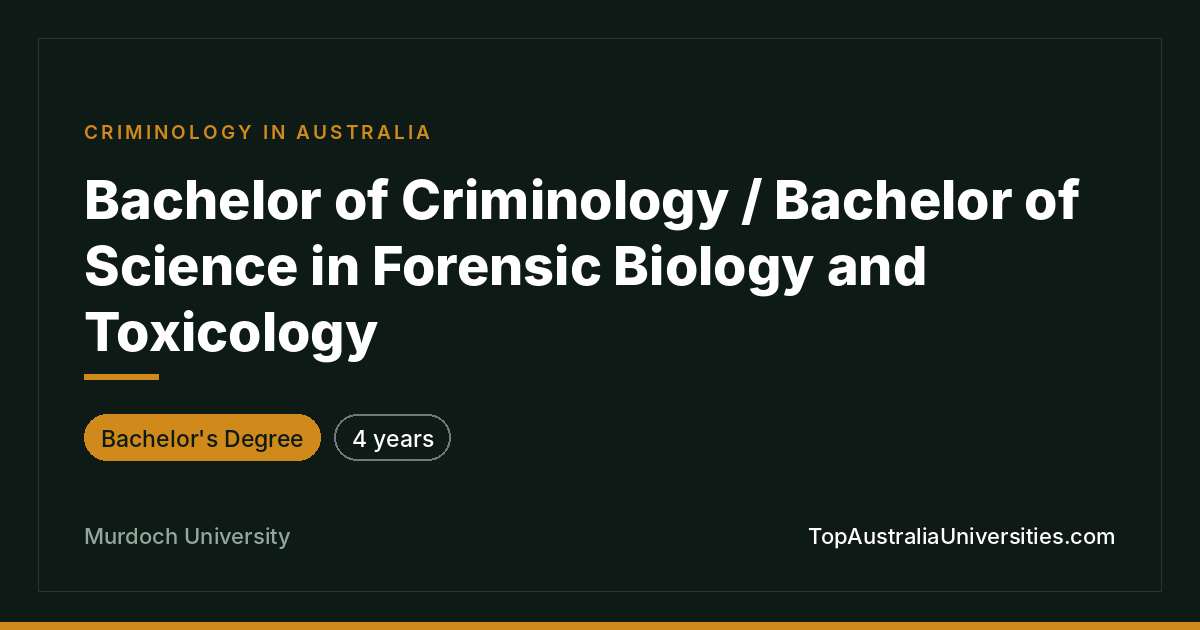 Murdoch Bachelor Criminology & Forensic Biology
