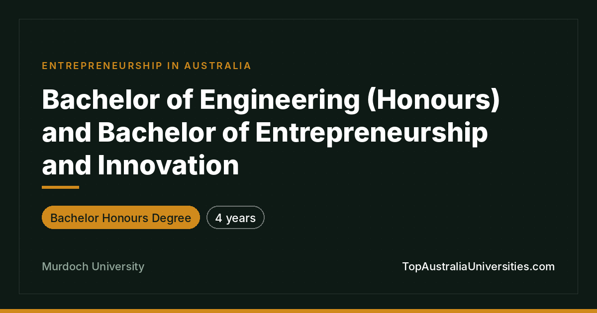 Murdoch Bachelor Engineering (Honours)/Entrepreneurship