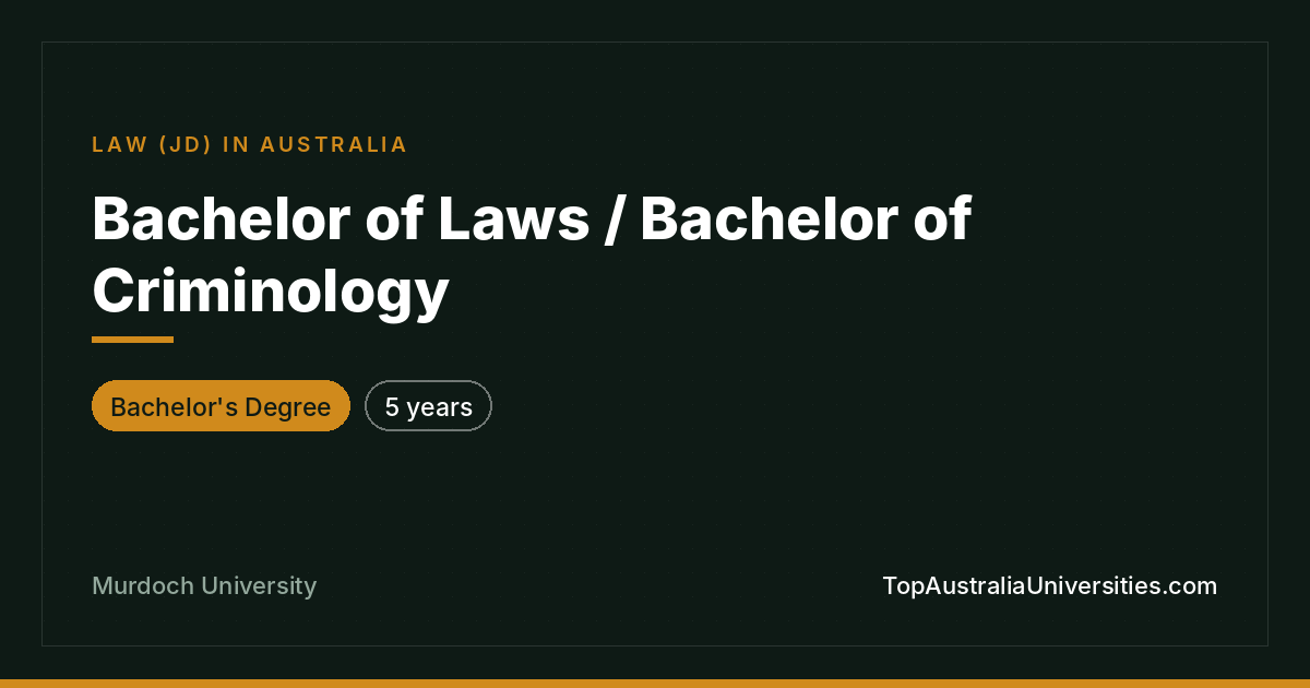 Bachelor of Laws / Bachelor of Criminology – Murdoch Univers