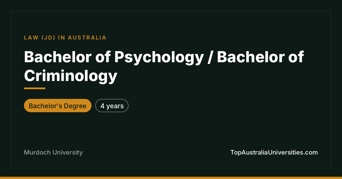 Bachelor of Psychology / Criminology – Murdoch Perth