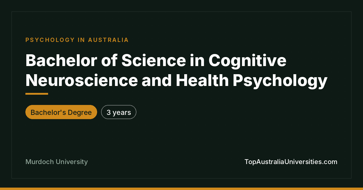 BSc Cognitive Neuroscience & Health Psychology | Murdoch