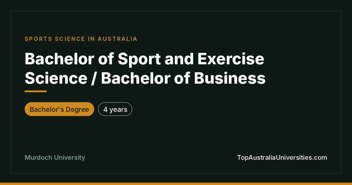 Bachelor of Sport and Exercise Science/Business – Murdoch
