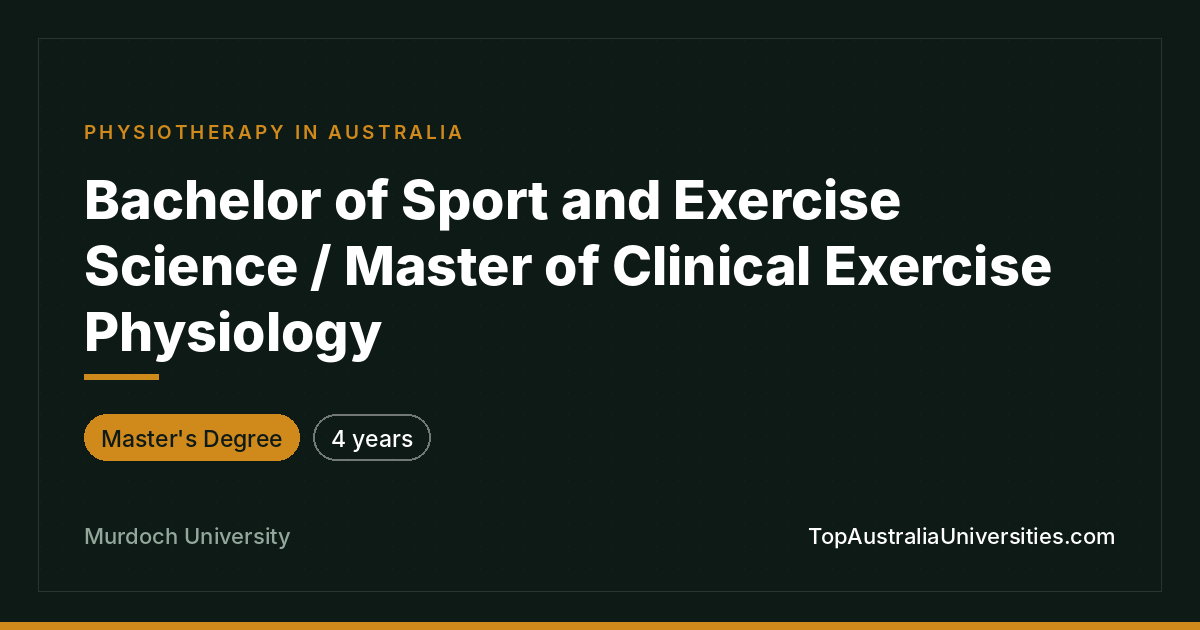 Murdoch Bachelor/Master Clinical Exercise Physiology Perth