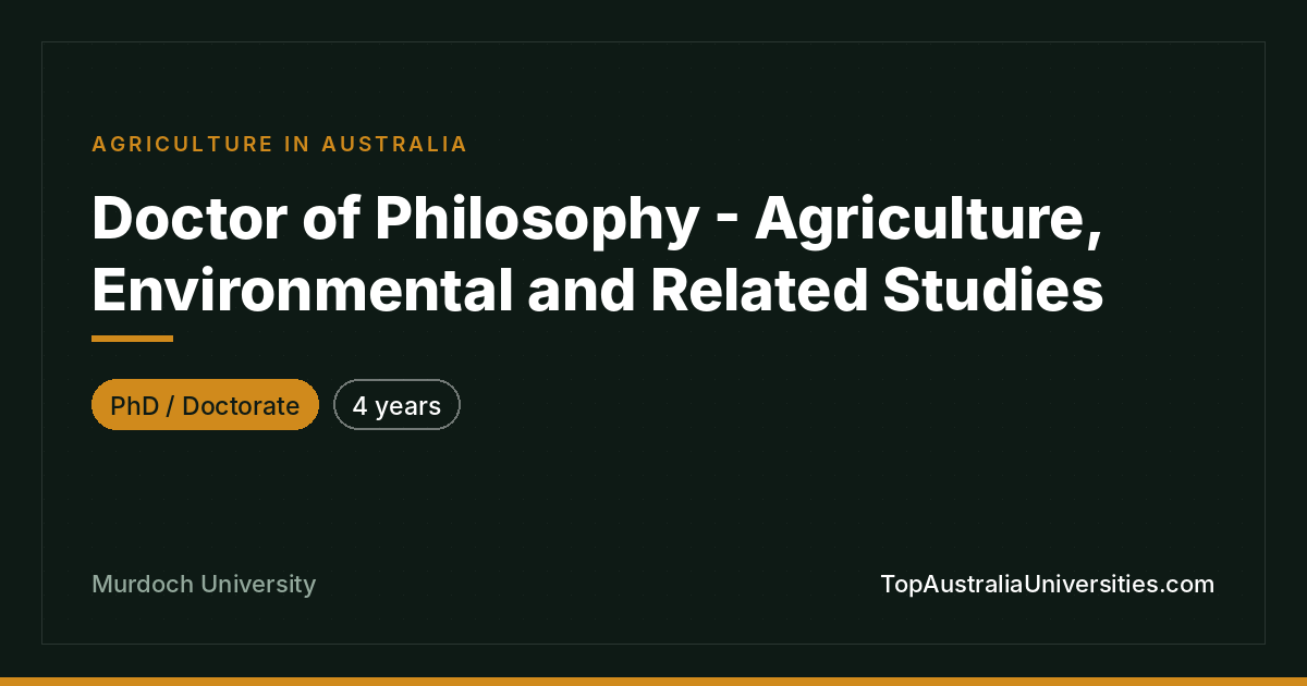 PhD in Agriculture, Environmental Studies – Murdoch Universi