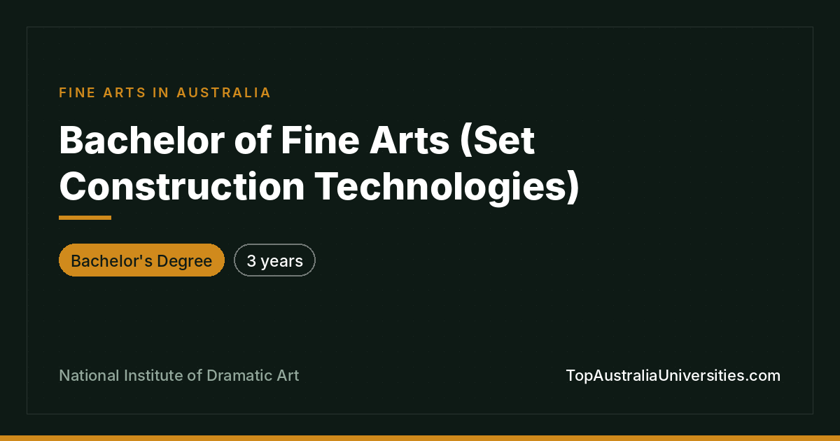 Bachelor of Fine Arts (Set Construction) at NIDA