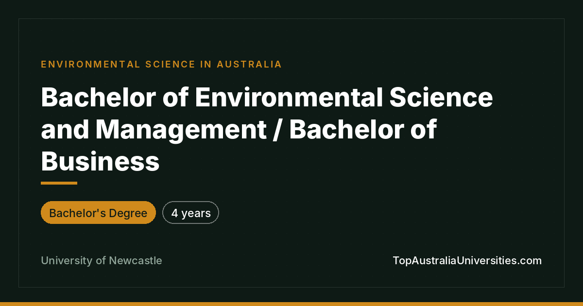 Bachelor of Environmental Science & Business – Newcastle