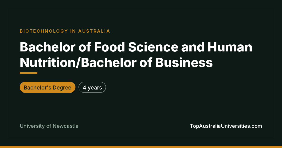 Bachelor of Food Science and Nutrition/Business | Newcastle