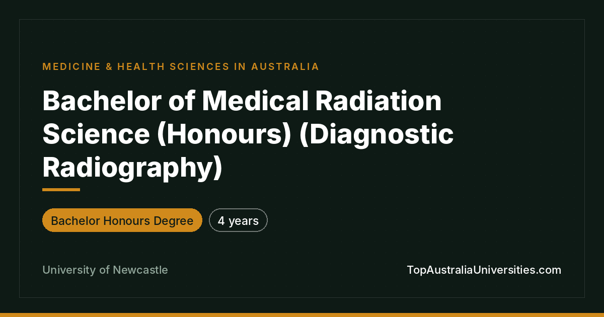 Bachelor of Medical Radiation Science (Honours) - Newcastle