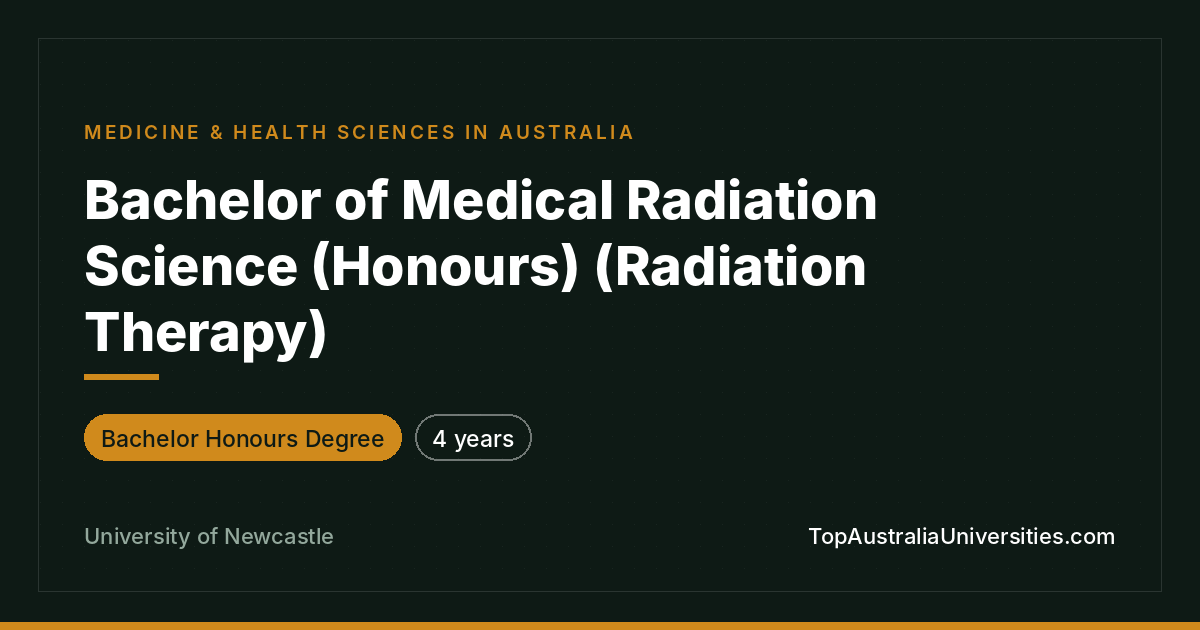 Bachelor of Medical Radiation Science (Honours) - Newcastle