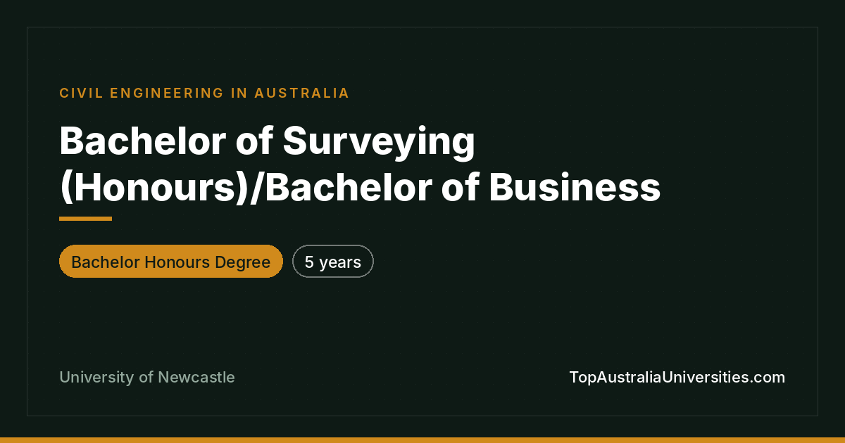 Bachelor of Surveying (Honours)/Business – Newcastle