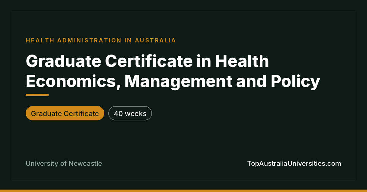 Grad Cert in Health Economics, Management & Policy | Newcast