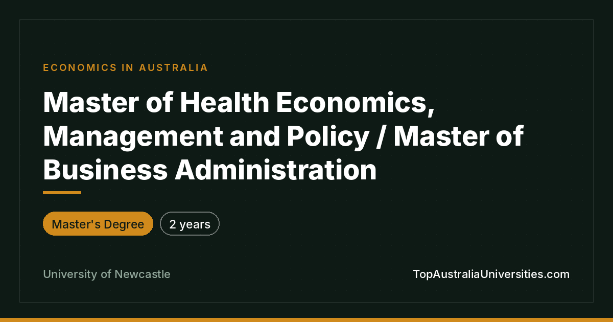 Master of Health Economics, Management & Policy/MBA