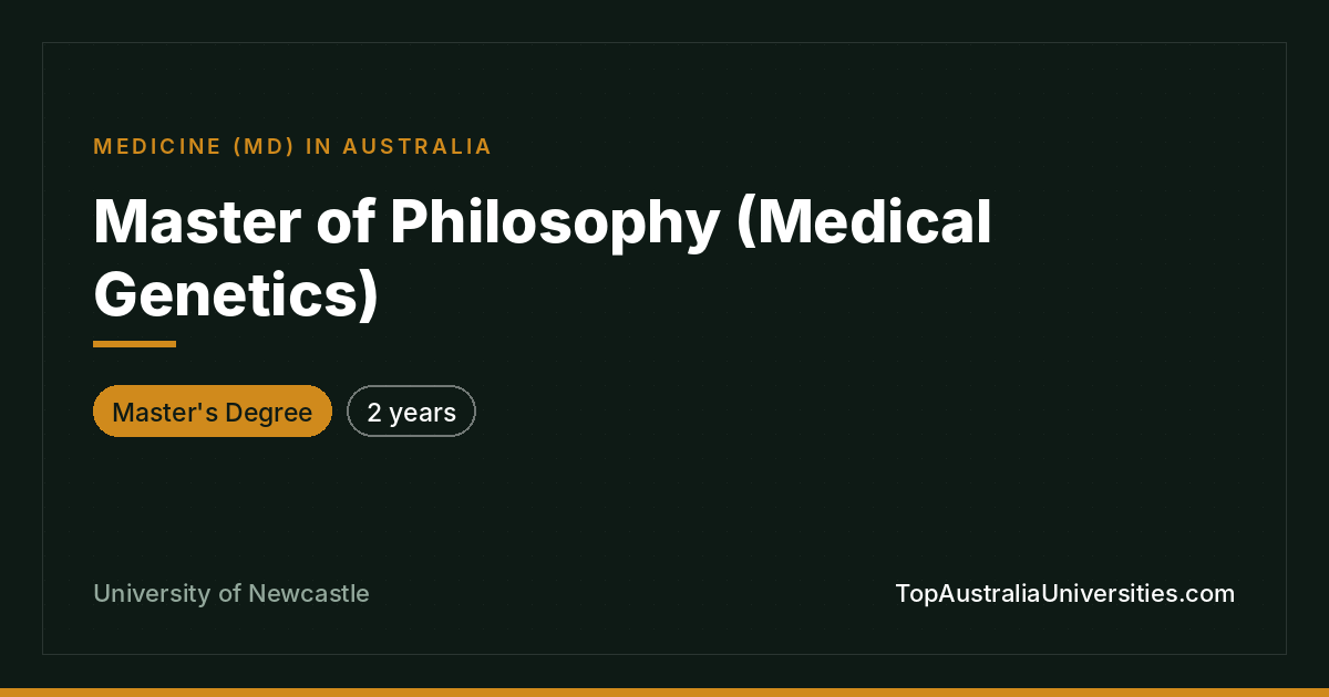 Master of Philosophy (Medical Genetics) | University of Newc