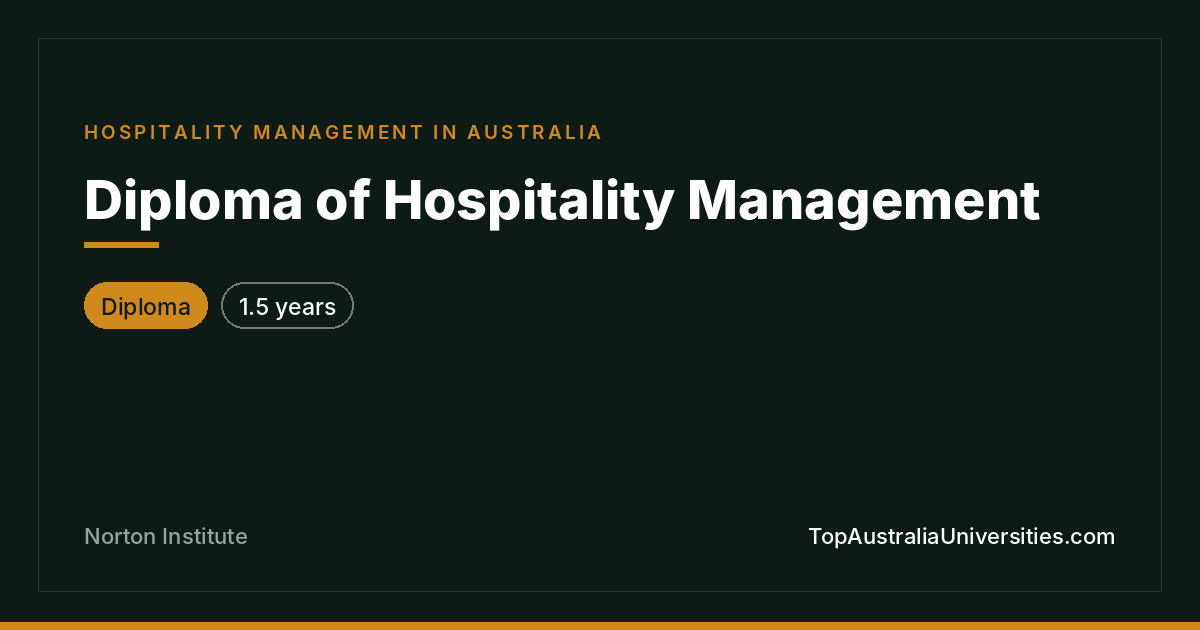 Diploma of Hospitality Management at Norton Institute