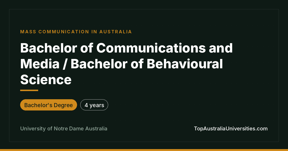 Bachelor of Communications and Media / Behavioural Science
