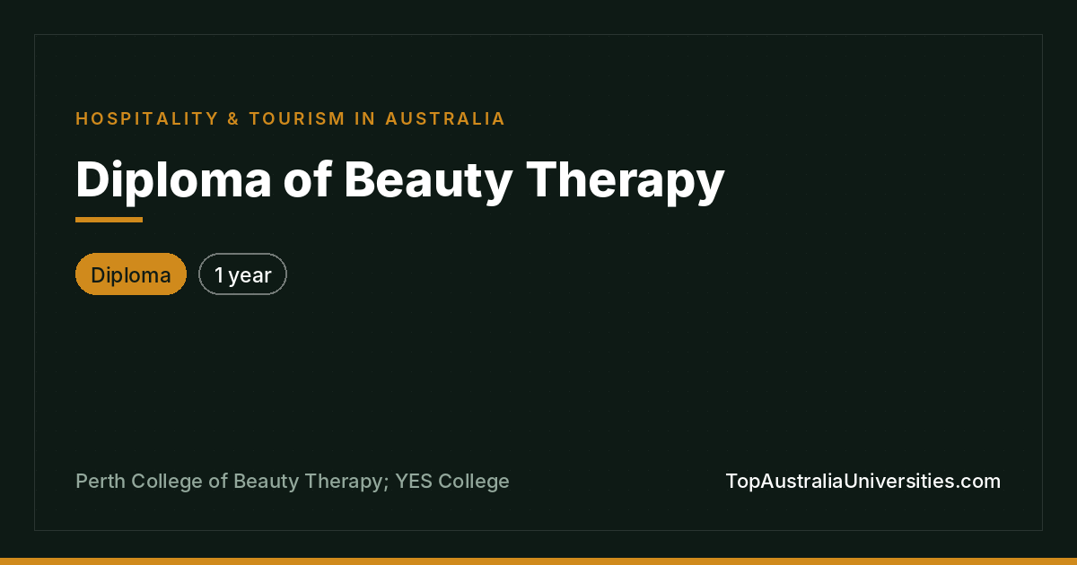 Diploma of Beauty Therapy in Australia | CRICOS 112226F