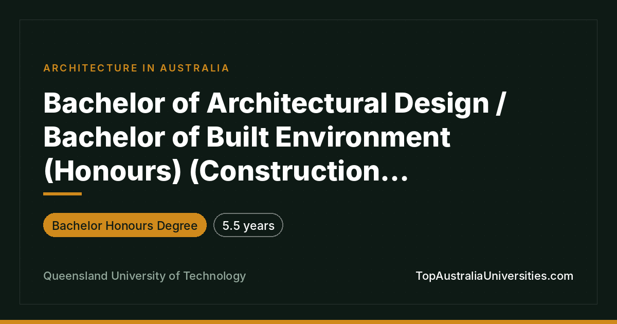 Bachelor of Architectural Design / Built Environment QUT
