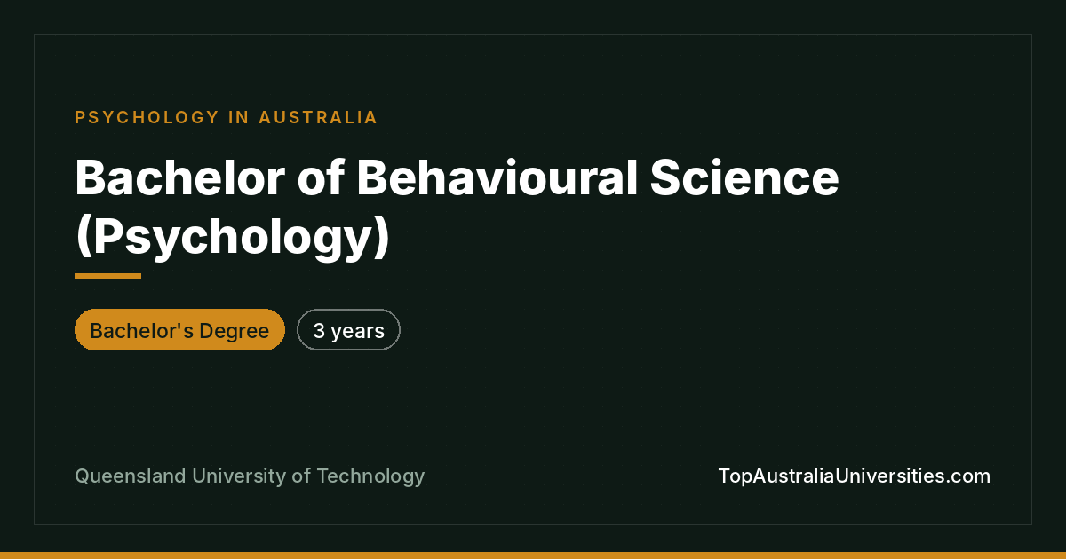 Bachelor of Behavioural Science (Psychology) at QUT